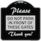 Signmission Please Do Not Park in Front of These Gates Heavy-Gauge Aluminum Sign, 18" x 18", BS-1818-23279 A-DES-BS-1818-23279 - alternate 1